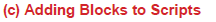 Adding Blocks to Scripts