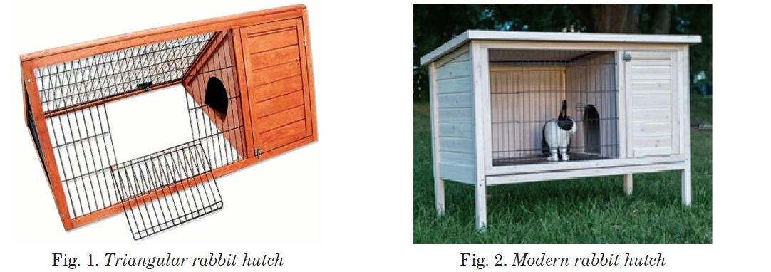 Triangular rabbit hutch and Modern rabbit hutch