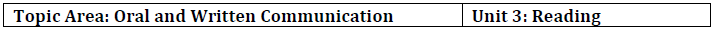 Topic Area: Oral and Written Communication Unit 3: Reading