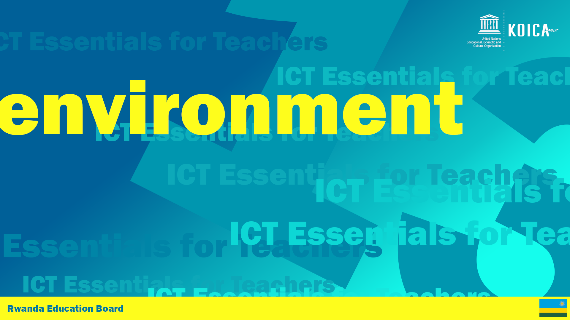 ICT & Physical Environment